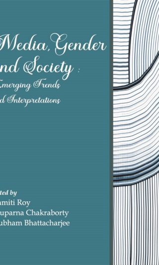 Media, Gender and Society: Emerging Trends and Interpretations