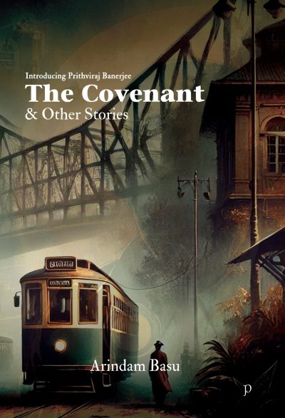 The Calcutta Covenant by Arindam Basu