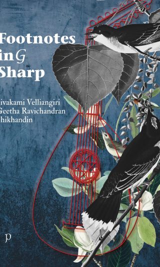 Footnotes in G Sharp by Sivakami Velliangiri, Geetha Ravichandran, and Shikhandin