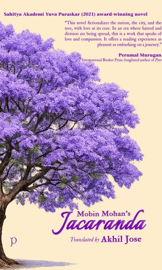 Mobin Mohan’s Jacaranda translated from Malayalam into English by Akhil Jose