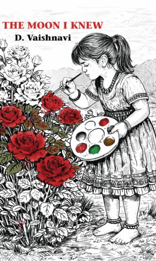 The Moon I Knew by D. Vaishnavi