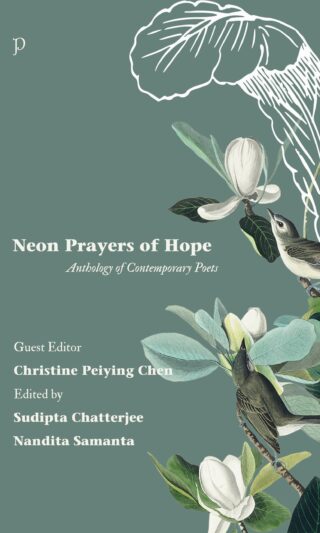 Neon Prayers of Hope Anthology of Contemporary Poets