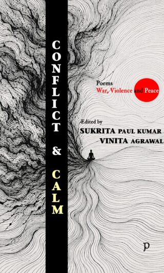 Conflict & Calm edited by Sukrita Paul Kumar and Vinita Agrawal
