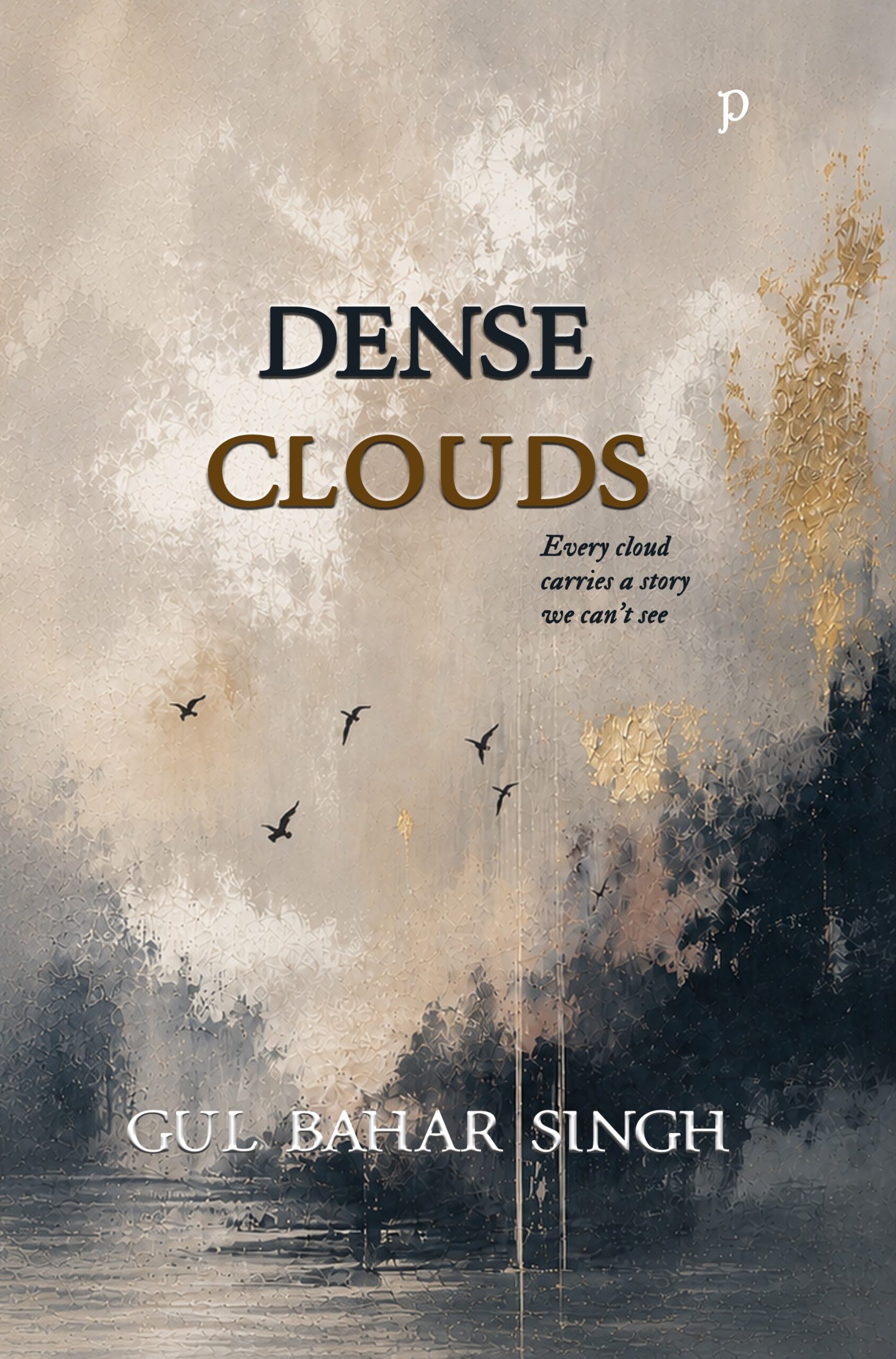 Dense Clouds by Gul Bahar Singh